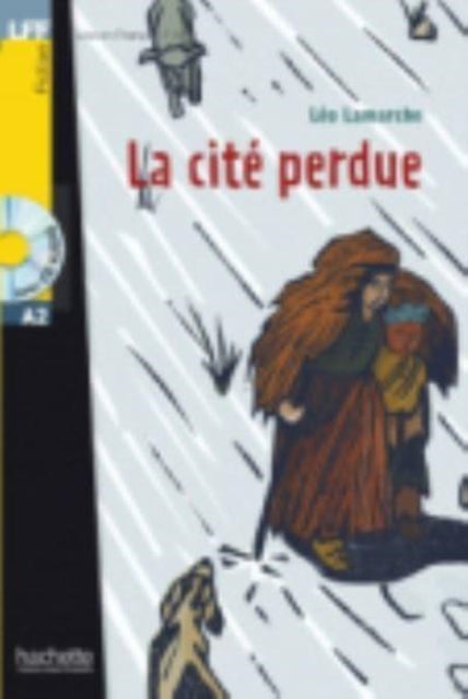 Book cover of: La cite perdue- livre & audio download. By: Lamarche