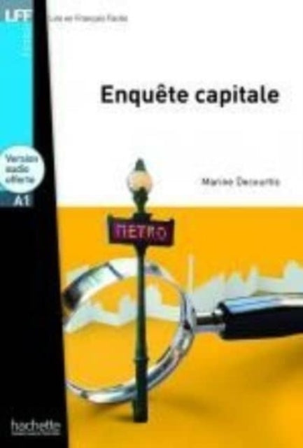 Book cover of: Enquete capitale - Livre & downloadable audio