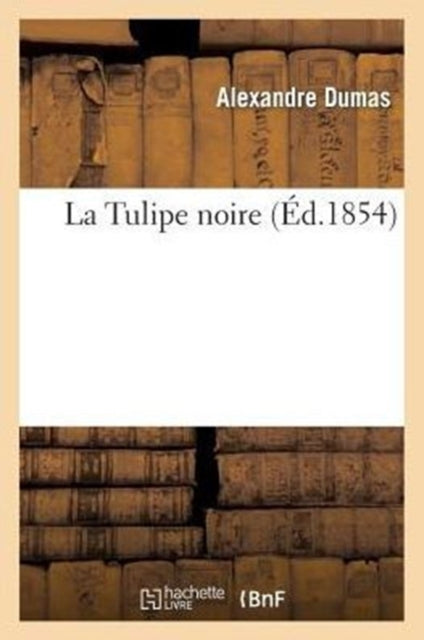 Book cover of: La Tulipe Noire