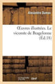 Book cover of: Oeuvres Illustrees. Le Vicomte de Bragelonne
