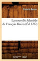 Book cover of: La Nouvelle Atlantide de Francois Bacon, (Ed.1702)