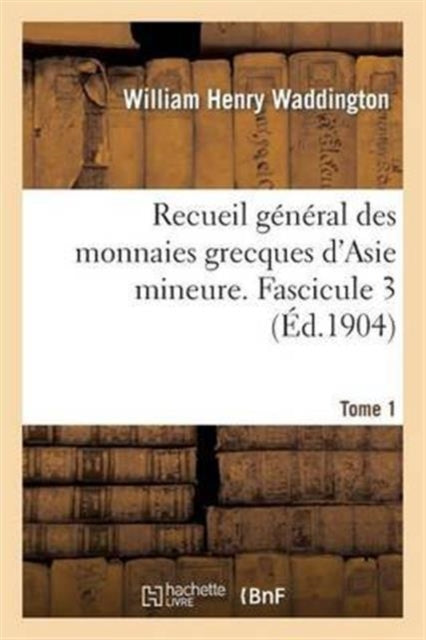 Book cover of: Recueil General Des Monnaies Grecques d'Asie Mineure. Tome 1, Fascicule 3