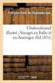 Book cover of: Chateaubriand Illustre Voyages En Italie Et En Amerique