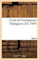 Book cover of: Guide de l'Immigrant A Madagascar Tome 3