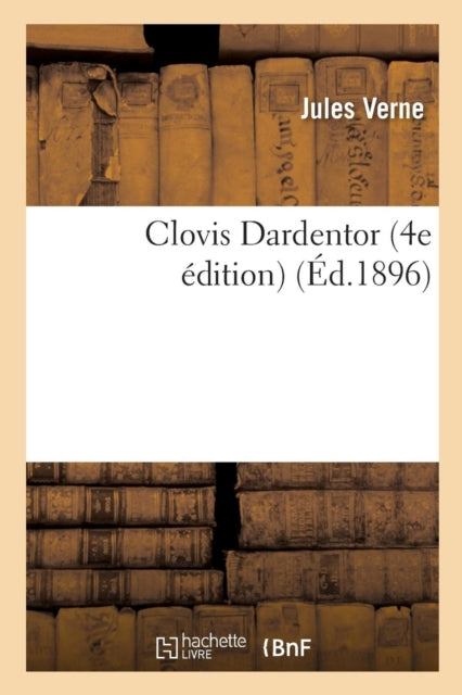 Book cover of: Clovis Dardentor 4e Edition
