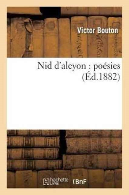 Book cover of: Nid d'Alcyon: Poesies