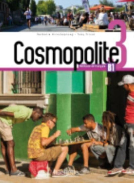 Book cover of: Cosmopolite 3 - Livre de l'eleve (B1). By: Nathalie Hirschsprung