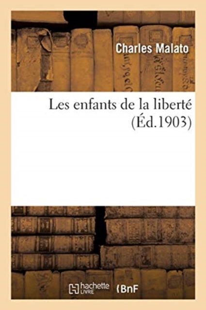 Book cover of: Les Enfants de la Liberte
