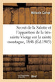 Book cover of: Le Secret de la Salette Et l'Apparition de la Tres-Sainte Vierge Sur La Sainte Montagne
