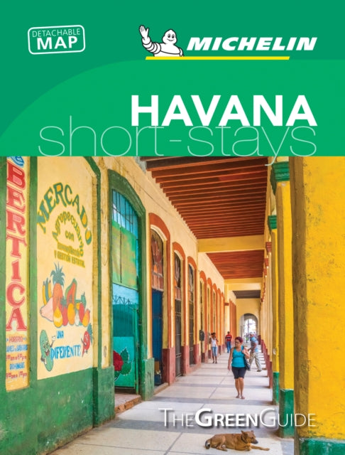 Book cover of: Havana - Michelin Green Guide Short Stays. By: Michelin