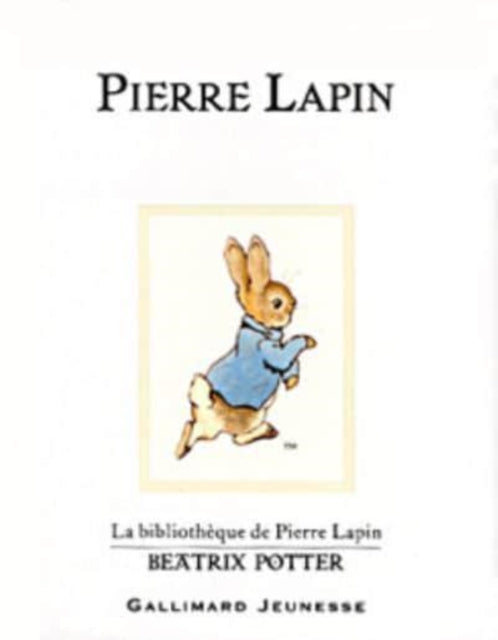 Book cover of: Pierre Lapin (The Tale of Peter Rabbit)