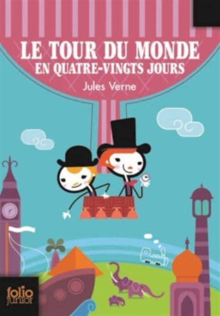Book cover of: Le tour du monde en quatre-vingts jours. By: Jules Verne