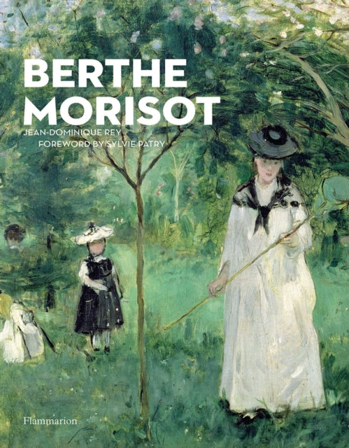 Book cover of: Berthe Morisot. By: Jean Dominique Rey