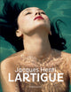 Book cover of: Jacques Henri Lartigue. By: Fondation Jacques HENRI