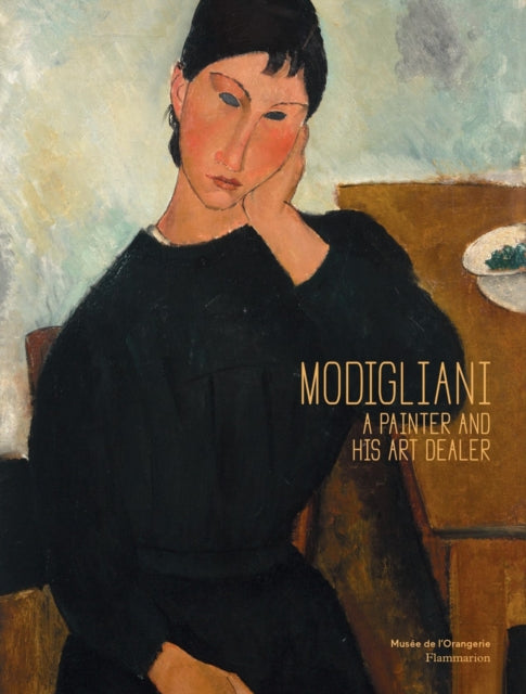 Book cover of: Modigliani: A Painter and His Art Dealer