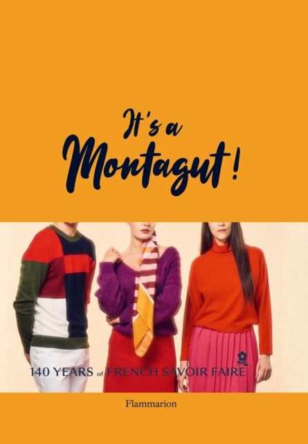 Book cover of: It's a Montagut!. By: Maison Montagut