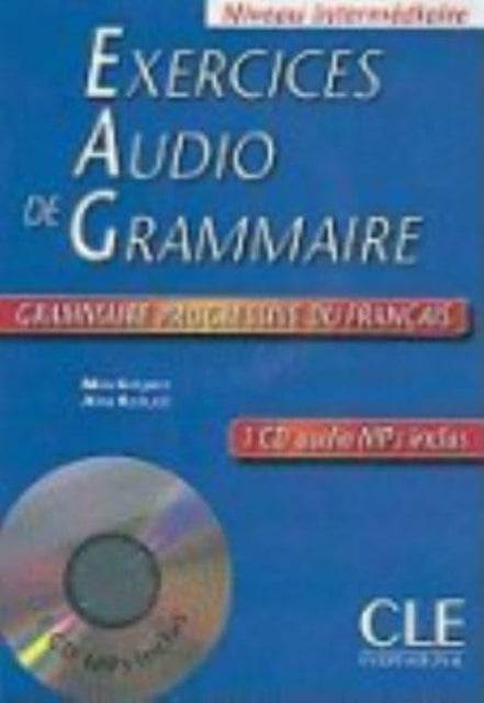 Book cover of: Exercices audio de la grammaire progressive du francais - Niveau intermediaire A2/B1 + CD. By: Maia Gregoire