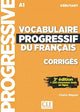 Book cover of: Vocabulaire progressif du francais - Niveau debutant (A1) - Corriges. By: Claire Miquel