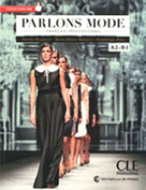 Book cover of: Parlons mode - Niveaux A2/B1 - Livre + CD. By: Malika Belghazi