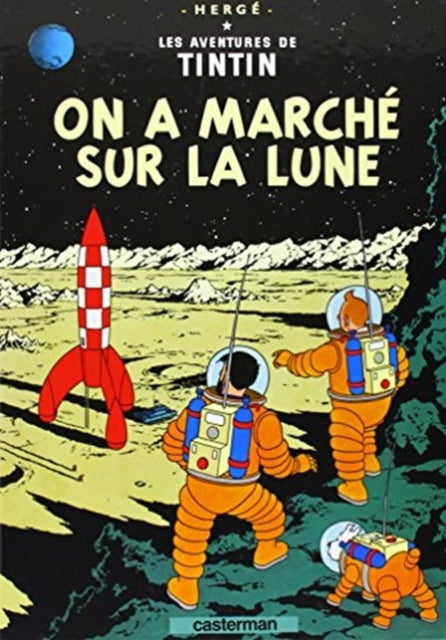 Book cover of: On a marche sur la Lune