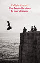 Book cover of: Une bouteille dans la mer de Gaza. By: Valérie Zenatti