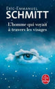 Book cover of: L'homme qui voyait  a travers les visages. By: Eric-Emmanuel Schmitt