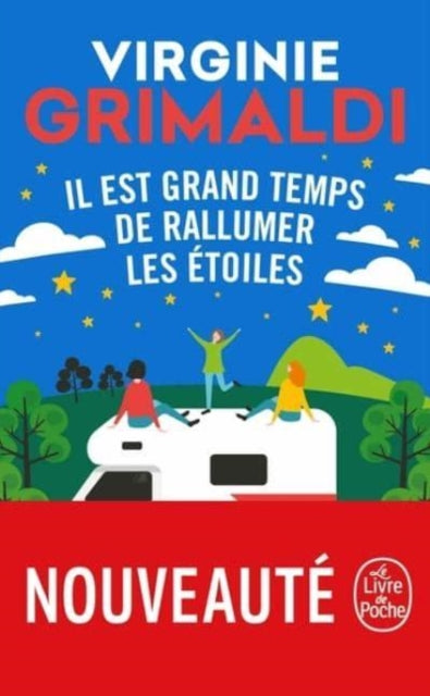 Book cover of: Il est grand temps de rallumer les etoiles. By: Virginie Grimaldi