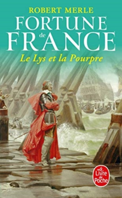 Book cover of: Lys Et La Pourpre. By: Robert Merle
