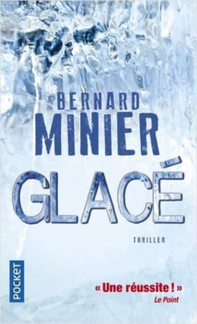 Book cover of: Glace. By: Franck tilliez