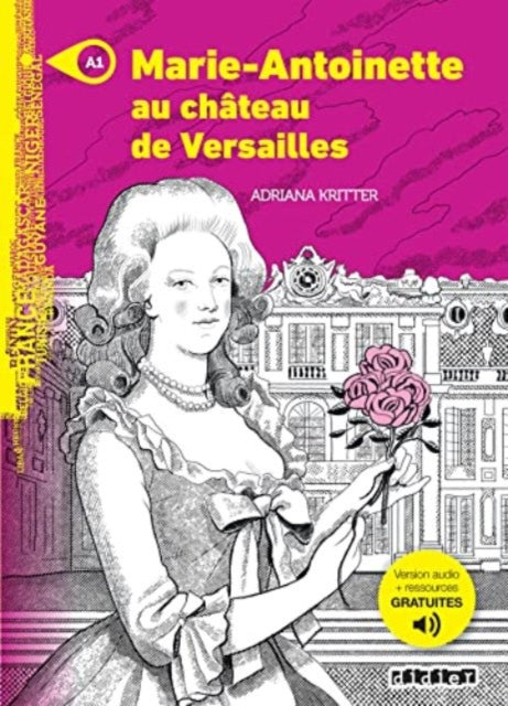 Book cover of: Marie-Antoinette au chateau de Versailles - Livre + MP3