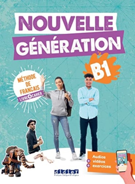 Book cover of: Nouvelle Generation B1 - Livre + cahier