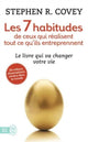 Book cover of: Les 7 habitudes de ceux qui realisent tout ce qu'ils entreprennent. By: Stephen R. Covey