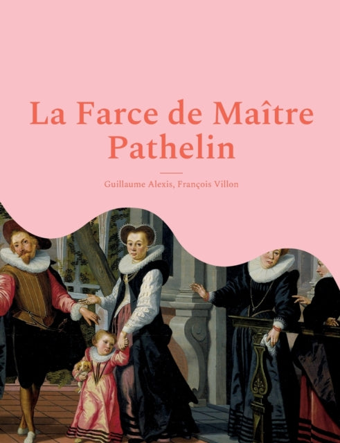 Book cover of: Farce de Maitre Pathelin
