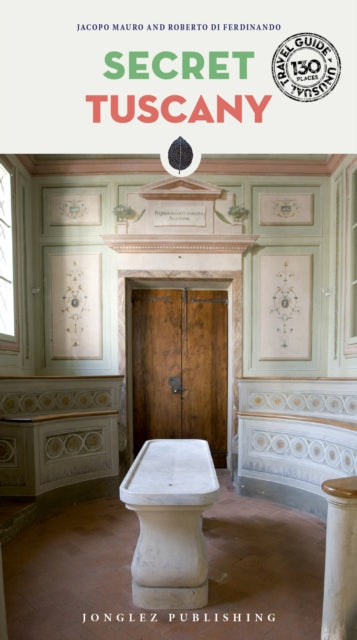 Book cover of: Secret Tuscany Guide. By: Carlo Caselli