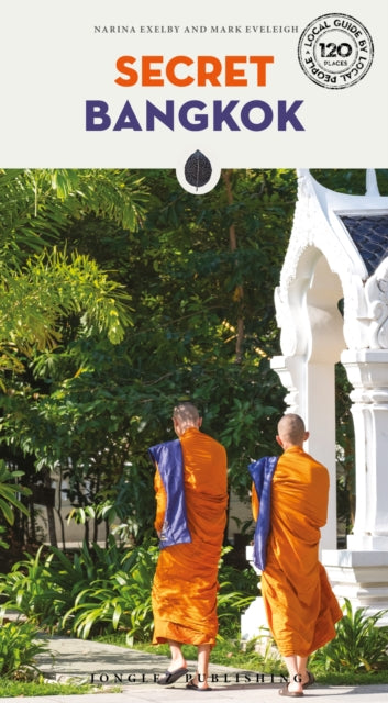 Book cover of: Secret Bangkok Guide. By: Narina Exelby