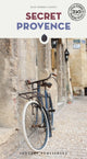 Book cover of: Secret Provence Guide. By: Jean-Pierre Cassely