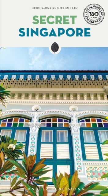 Book cover of: Secret Singapore Guide. By: Heidi Sarna