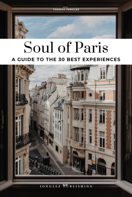 Book cover of: Soul of Paris Guide. By: Thomas Jonglez