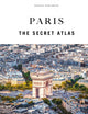 Book cover of: Paris - The Secret Atlas. By: JONGLEZ, THOMAS