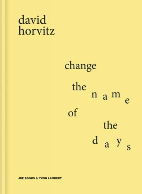 Book cover of: Change the Name of the Days