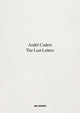 Book cover of: Last Letters (Letters About a Work). By: Andre Cadere