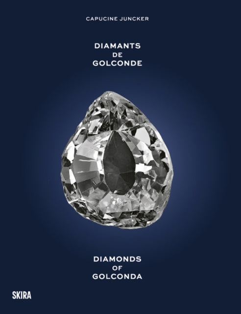 Book cover of: Diamonds from Golconda (Bilingual edition). By: Capucine Juncker