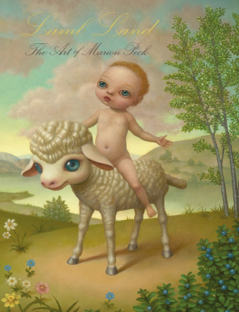 Book cover of: Lamb Land: The Art of Marion Peck. By: Marion Peck