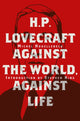 Book cover of: H. P. Lovecraft: Against the World, Against Life. By: Michel Houellebecq