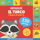 Book cover of: Imparare il turco - 150 parole con pronunce - Principiante