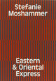 Book cover of: EASTERN & ORIENTAL EXPRESS