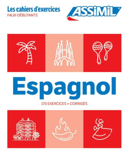 Book cover of: Cahier Exercices Espagnol Niveau Faux-Debutants