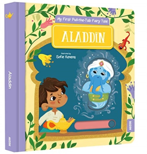 Book cover of: My First Pull-the-Tab Fairy Tale: Aladdin. By: Auzou Auzou Publishing