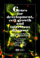 Book cover of: Genes for Development, Cell Growth & Infectious Diseases