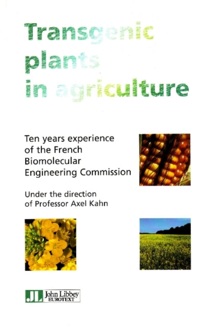 Book cover of: Transgenic Plants in Agriculture. By: Axel Kahn